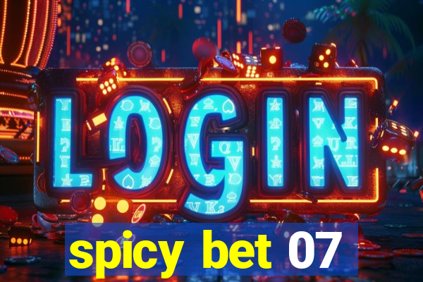 spicy bet 07